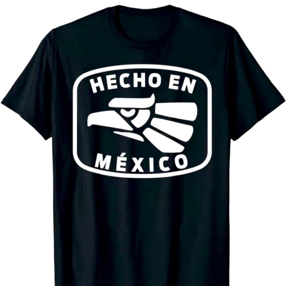 Hecho En Mexico Mexican T-Shirt Novelty Funny Tee Black